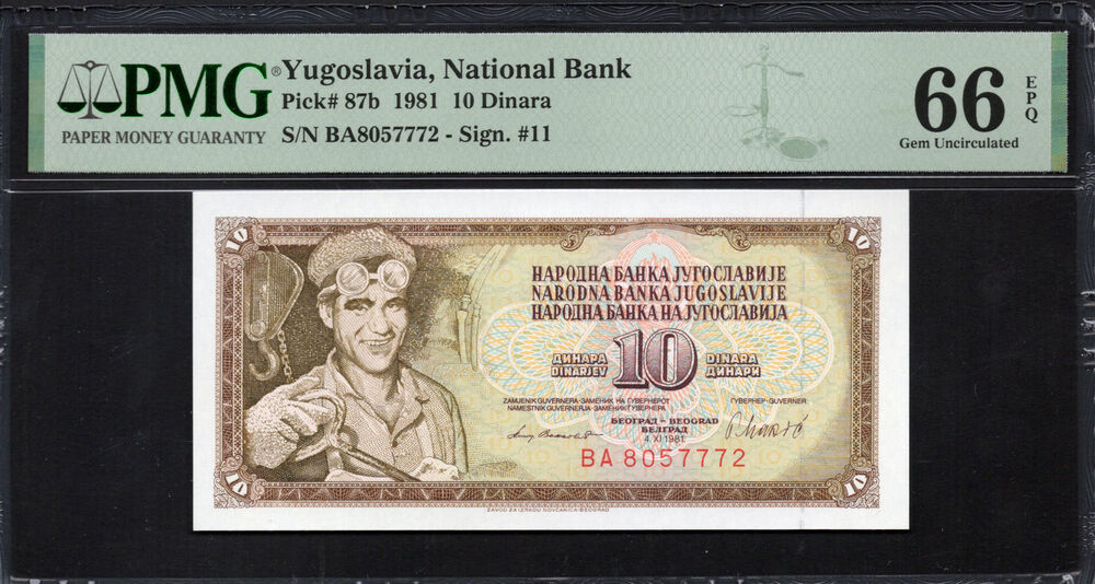 Yugoslavia - 10 Dinara 1981 - Pick # 87b - PMG 66 EPQ