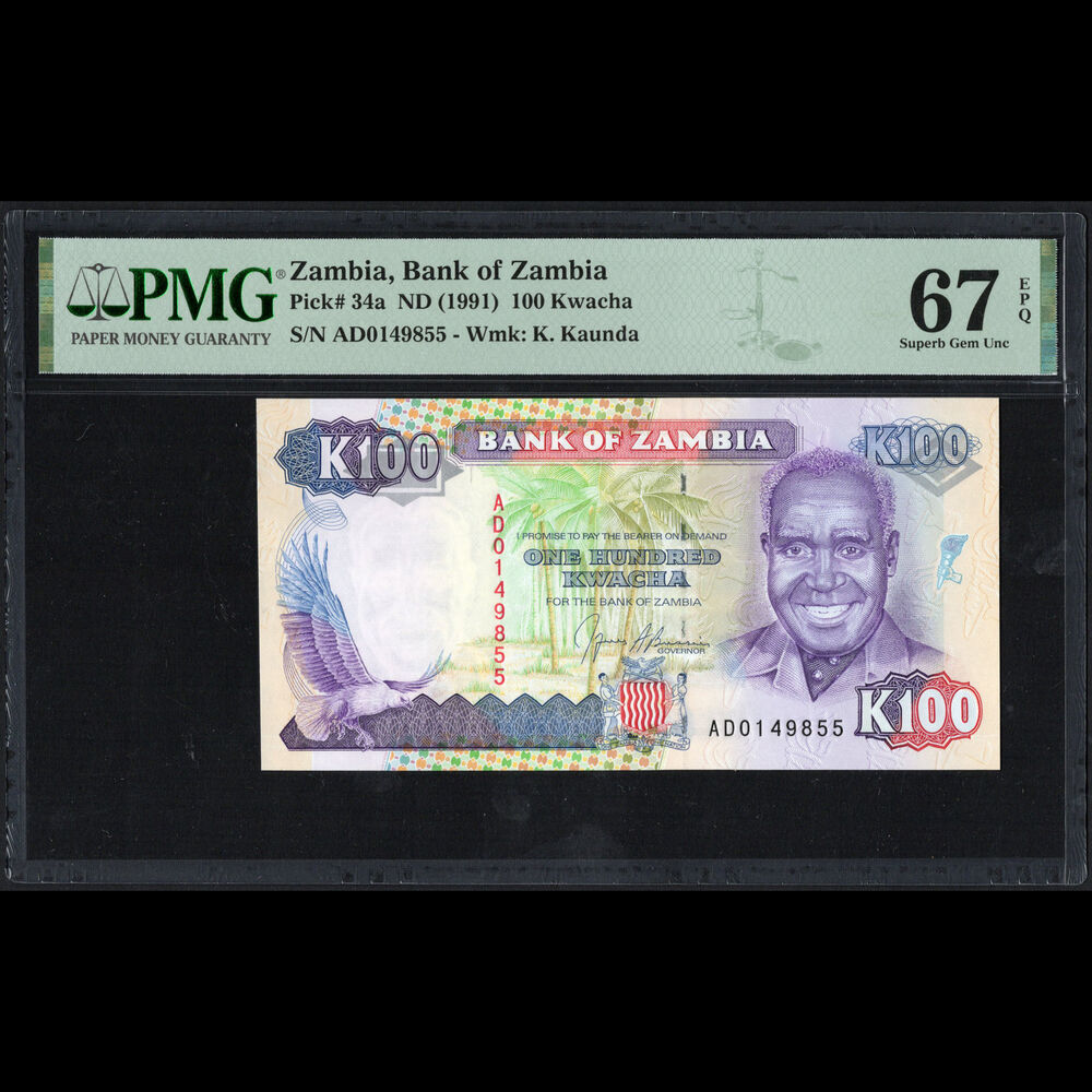 Zambia - 100 Kwacha 1991 - Pick # 34a - PMG 67 EPQ  