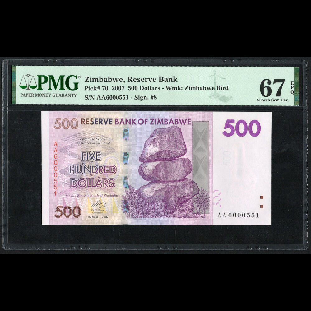 Zimbabwe - 500 Dollars 2007 - Pick # 70 - PMG 67 EPQ 